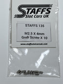 Staffs Slot Cars Grub Screw M2.5 X 4 mm x 10 STAFFS 135